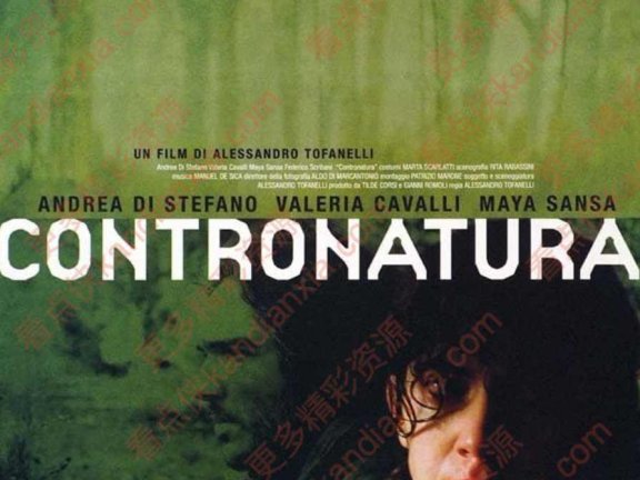 意大利电影《Contronatura》[2005][中文字幕][迅雷网盘]​