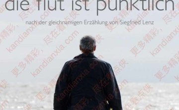 德国电影《Die Flut ist pünktlich》[2014][中文字幕][迅雷网盘]​