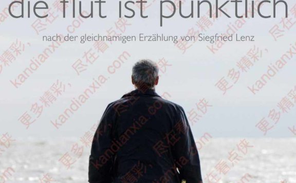 德国电影《Die Flut ist pünktlich》[2014][中文字幕][迅雷网盘]​