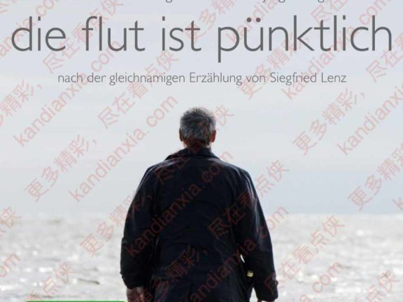 德国电影《Die Flut ist pünktlich》[2014][中文字幕][迅雷网盘]​